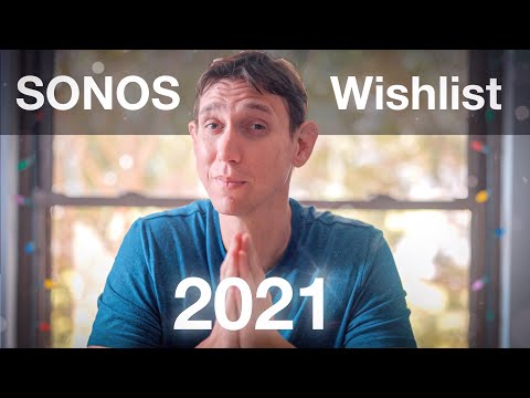 Sonos Wishlist